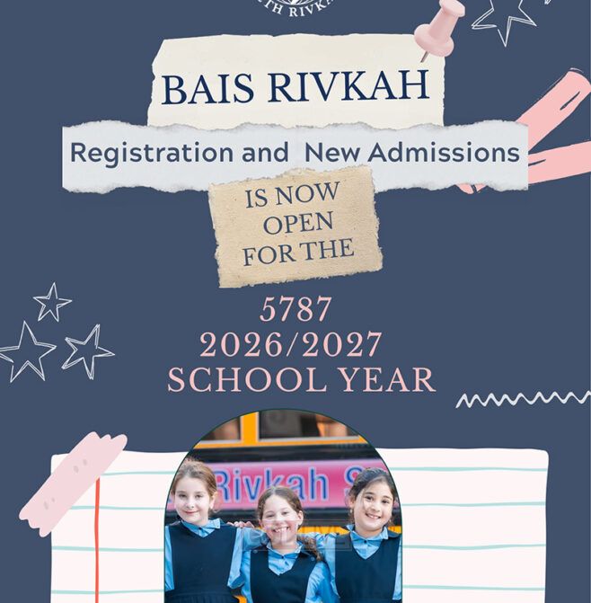 Admissions & Registration Now Open for Bais Rivkah 2026–2027