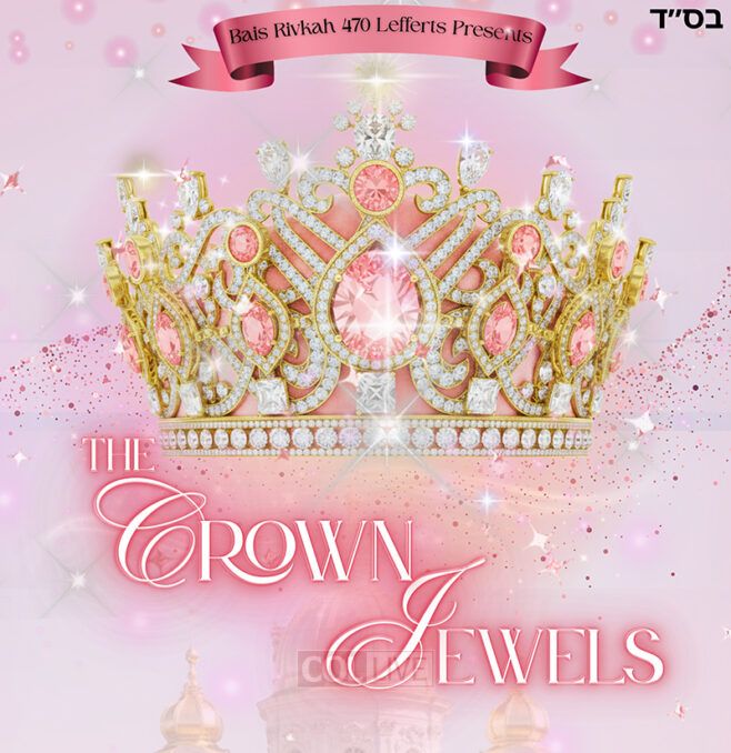 Bais Rivkah 6th Grade to Perform ‘The Crown Jewels’